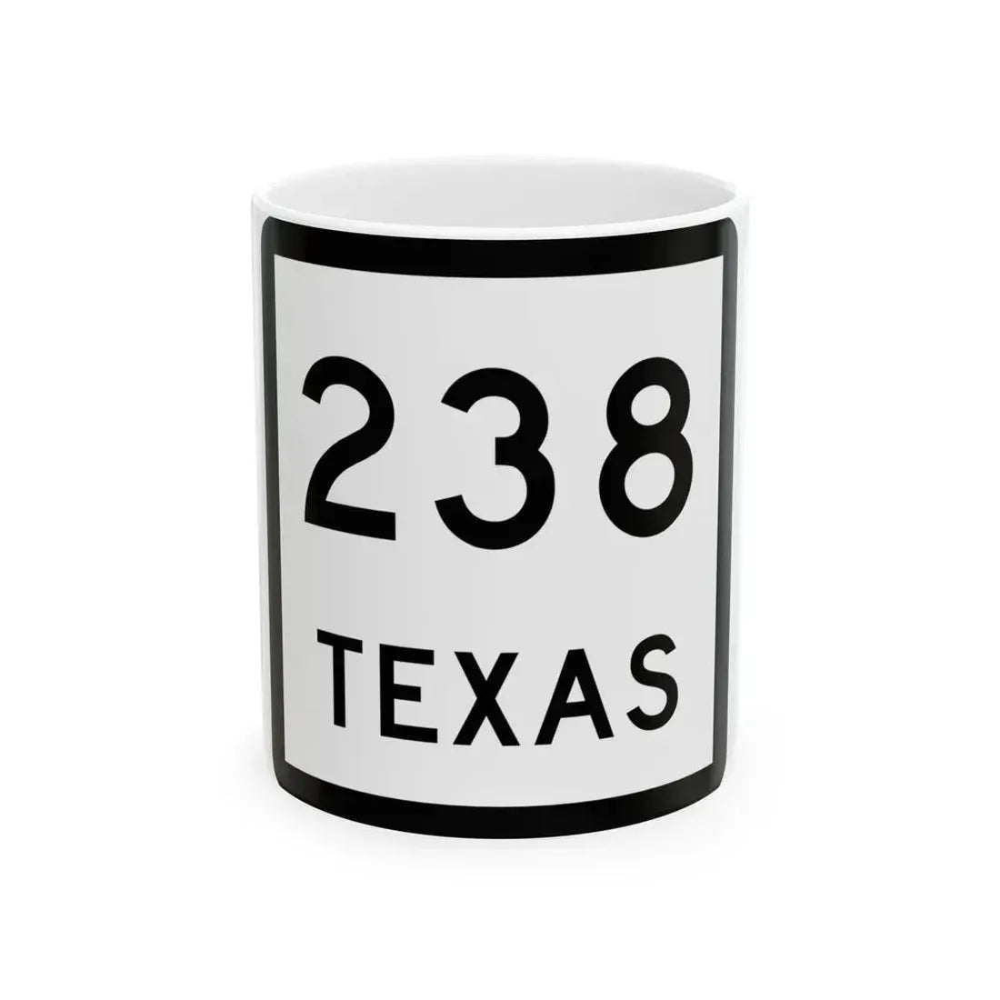 Texas 238 (Texas) (Road Sign) White Coffee Mug 11oz - Go Mug Yourself
