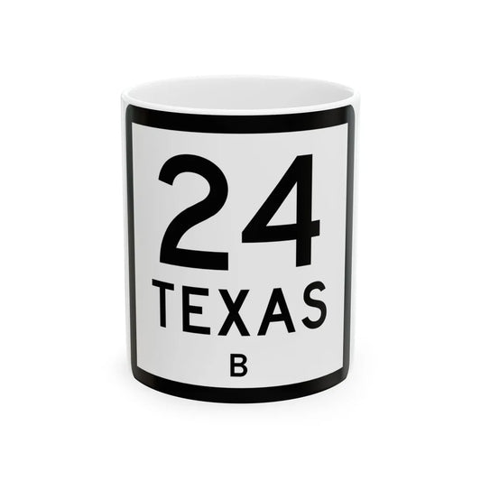 Texas 24-B (Texas) (Road Sign) White Coffee Mug 11oz - Go Mug Yourself