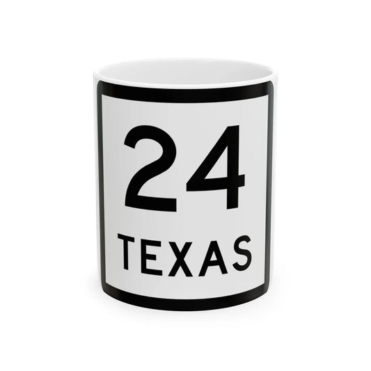 Texas 24 (Texas) (Road Sign) White Coffee Mug 11oz - Go Mug Yourself