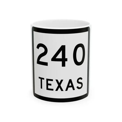 Texas 240 (Texas) (Road Sign) White Coffee Mug 11oz - Go Mug Yourself