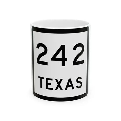 Texas 242 (Texas) (Road Sign) White Coffee Mug 11oz - Go Mug Yourself