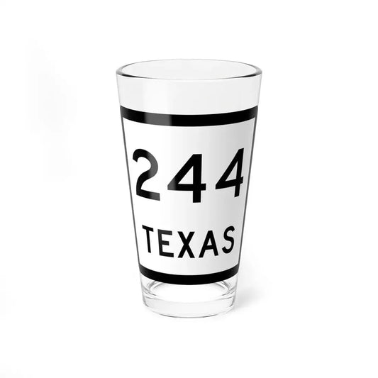 Texas 244 (Texas) (Road Sign) Pint Glss 16oz 16oz - Go Mug Yourself