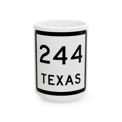 Texas 244 (Texas) (Road Sign) White Coffee Mug 15oz - Go Mug Yourself
