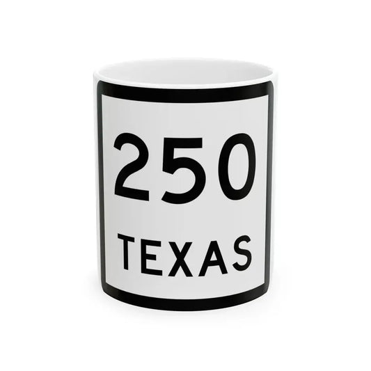 Texas 250 (Texas) (Road Sign) White Coffee Mug 11oz - Go Mug Yourself