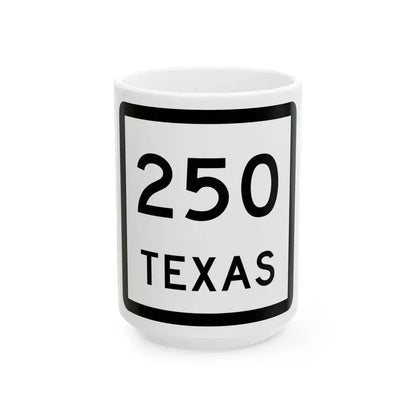 Texas 250 (Texas) (Road Sign) White Coffee Mug 15oz - Go Mug Yourself