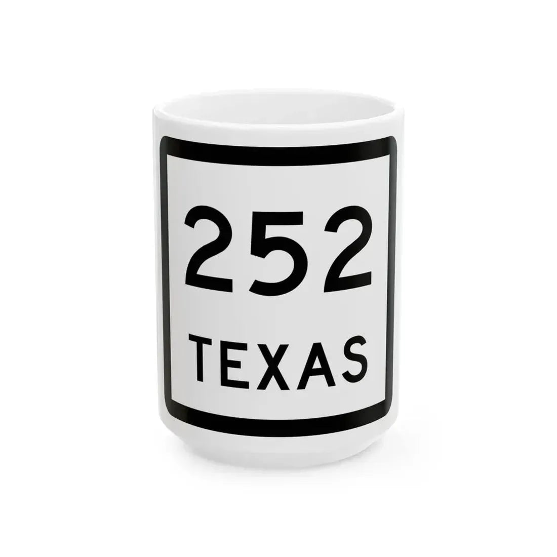 Texas 252 (Texas) (Road Sign) White Coffee Mug 15oz - Go Mug Yourself