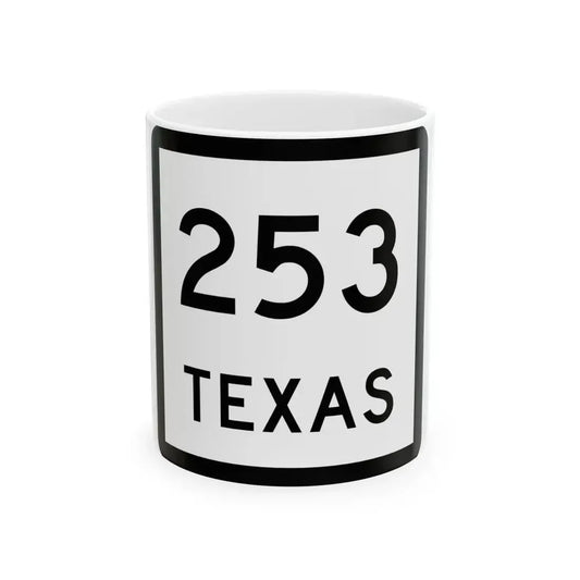 Texas 253 (Texas) (Road Sign) White Coffee Mug 11oz - Go Mug Yourself