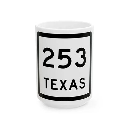 Texas 253 (Texas) (Road Sign) White Coffee Mug 15oz - Go Mug Yourself