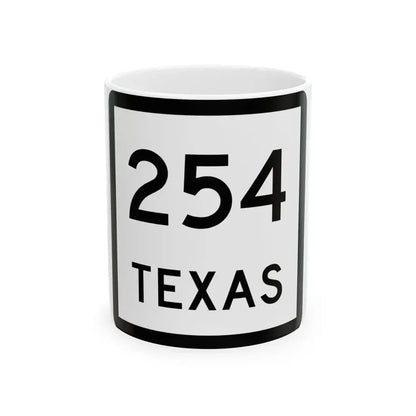 Texas 254 (Texas) (Road Sign) White Coffee Mug 11oz - Go Mug Yourself