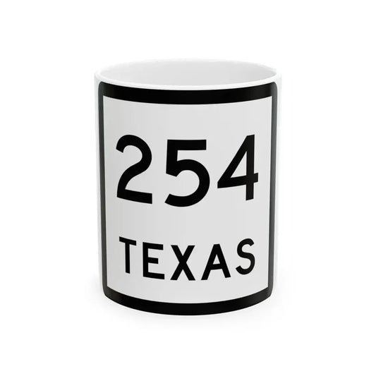 Texas 254 (Texas) (Road Sign) White Coffee Mug 11oz - Go Mug Yourself