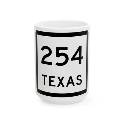 Texas 254 (Texas) (Road Sign) White Coffee Mug 15oz - Go Mug Yourself