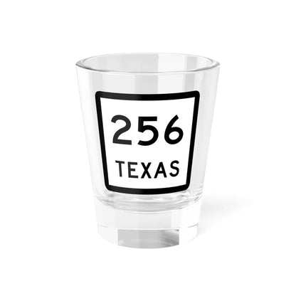 Texas 256 (Texas) (Road Sign) Shot Glass 1.5oz 1.5oz - Go Mug Yourself