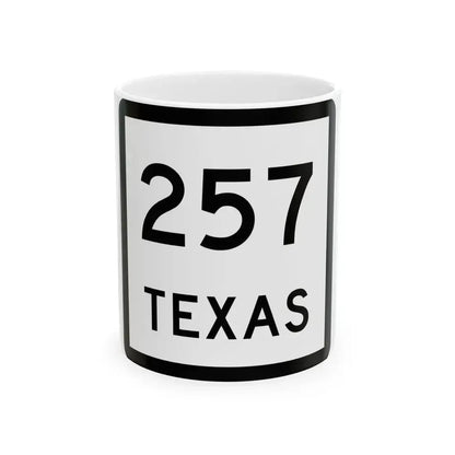 Texas 257 (Texas) (Road Sign) White Coffee Mug 11oz - Go Mug Yourself
