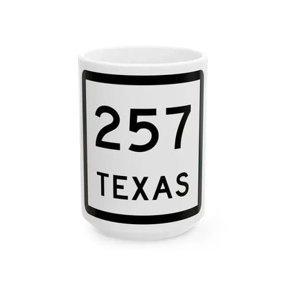 Texas 257 (Texas) (Road Sign) White Coffee Mug 15oz - Go Mug Yourself