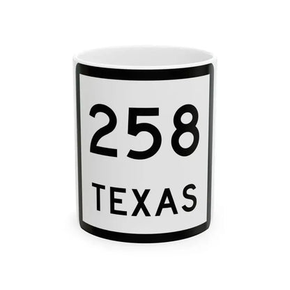 Texas 258 (Texas) (Road Sign) White Coffee Mug 11oz - Go Mug Yourself