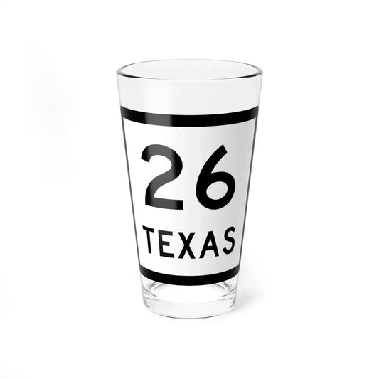 Texas 26 (Texas) (Road Sign) Pint Glass 16oz 16oz - Go Mug Yourself