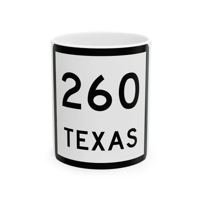Texas 260 (Texas) (Road Sign) White Coffee Mug 11oz - Go Mug Yourself
