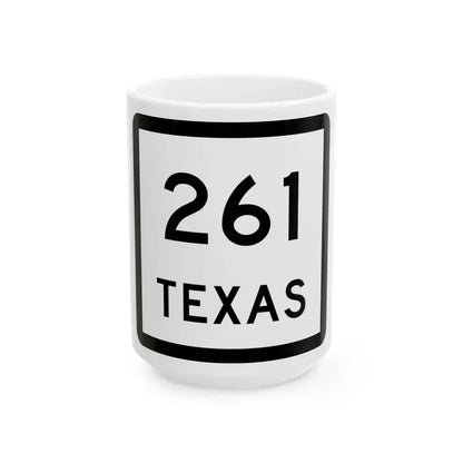 Texas 261 (Texas) (Road Sign) White Coffee Mug 15oz - Go Mug Yourself