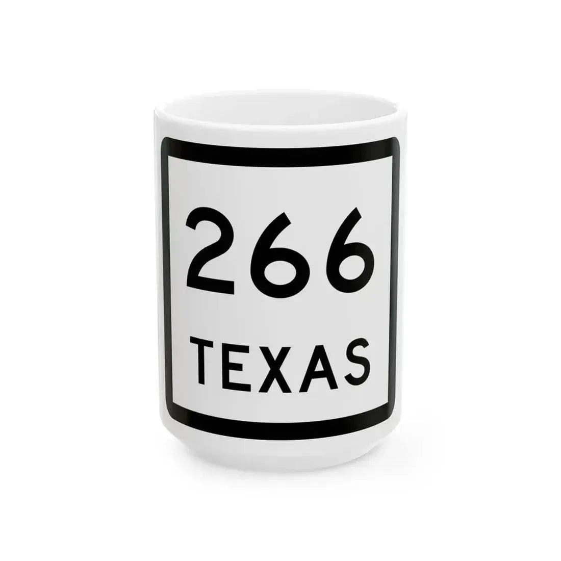 Texas 266 (Texas) (Road Sign) White Coffee Mug 15oz - Go Mug Yourself