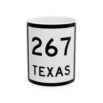 Texas 267 (Texas) (Road Sign) White Coffee Mug 11oz - Go Mug Yourself