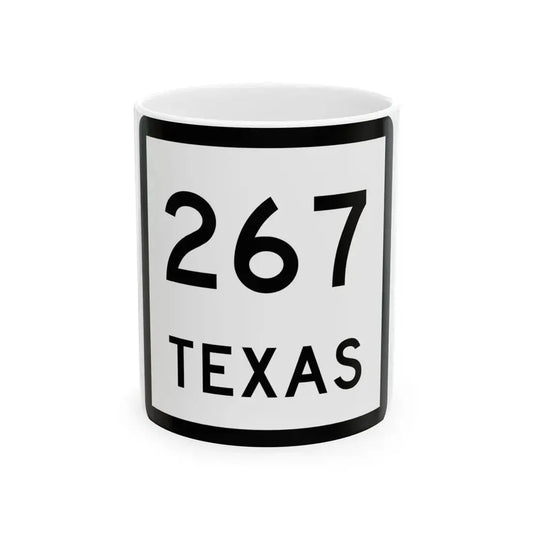 Texas 267 (Texas) (Road Sign) White Coffee Mug 11oz - Go Mug Yourself