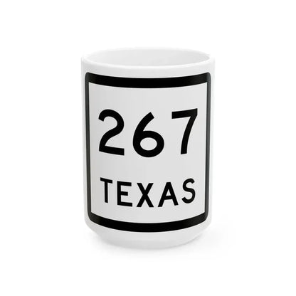 Texas 267 (Texas) (Road Sign) White Coffee Mug 15oz - Go Mug Yourself