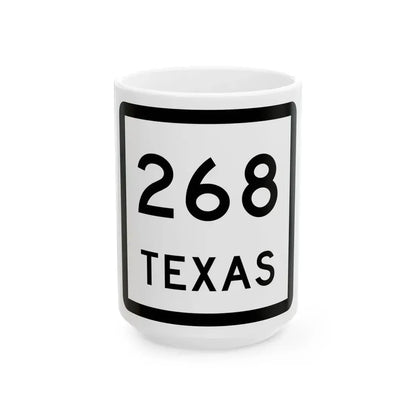 Texas 268 (Texas) (Road Sign) White Coffee Mug 15oz - Go Mug Yourself