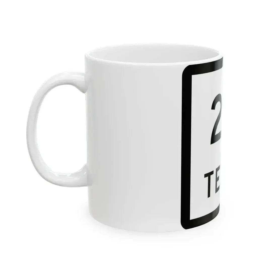 Texas 271 (Texas) (Road Sign) White Coffee Mug - Go Mug Yourself