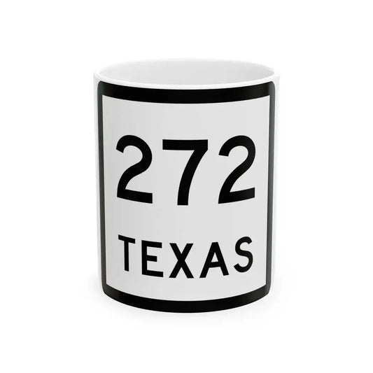Texas 272 (Texas) (Road Sign) White Coffee Mug 11oz - Go Mug Yourself