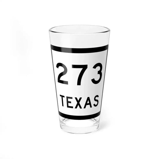 Texas 273 (Texas) (Road Sign) Pint Glass 16oz 16oz - Go Mug Yourself