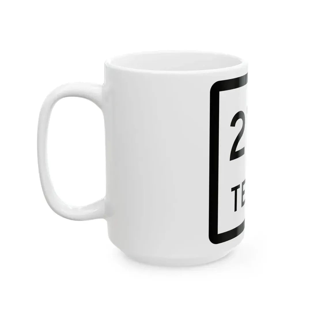 Texas 273 (Texas) (Road Sign) White Coffee Mug - Go Mug Yourself