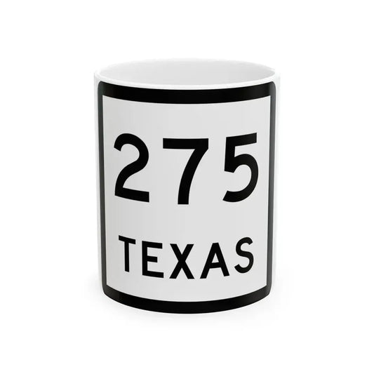 Texas 275 (Texas) (Road Sign) White Coffee Mug 11oz - Go Mug Yourself