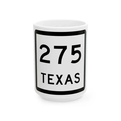 Texas 275 (Texas) (Road Sign) White Coffee Mug 15oz - Go Mug Yourself