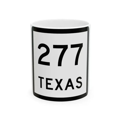 Texas 277 (Texas) (Road Sign) White Coffee Mug 11oz - Go Mug Yourself