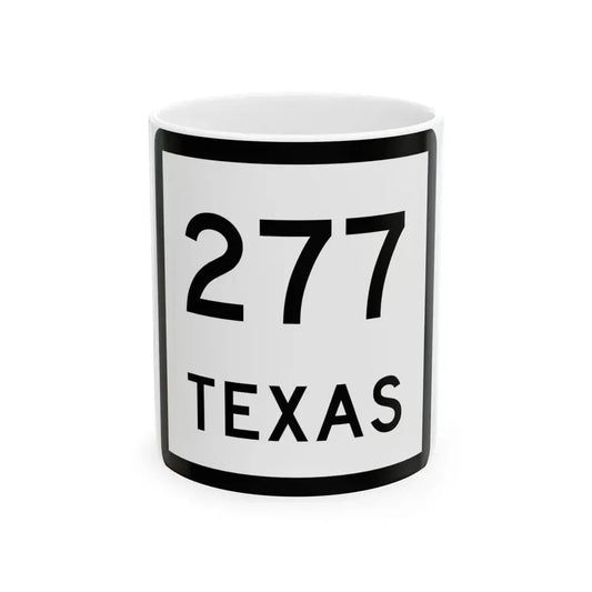 Texas 277 (Texas) (Road Sign) White Coffee Mug 11oz - Go Mug Yourself