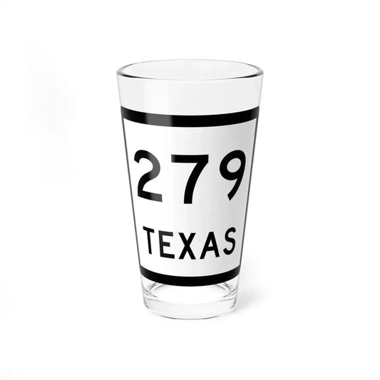 Texas 279 (Texas) (Road Sign) Pint Glass 16oz 16oz - Go Mug Yourself