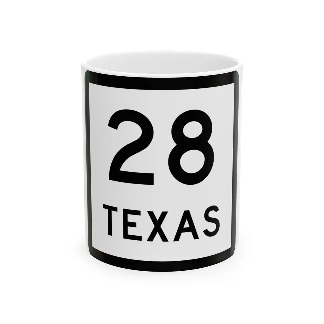 Texas 28 (Texas) (Road Sign) White Coffee Mug 11oz - Go Mug Yourself