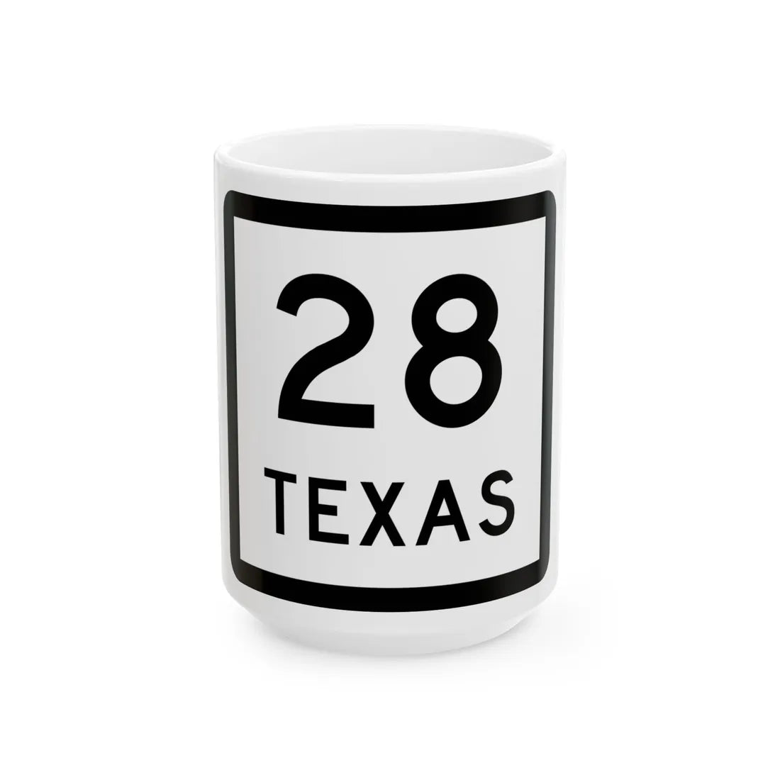 Texas 28 (Texas) (Road Sign) White Coffee Mug 15oz - Go Mug Yourself