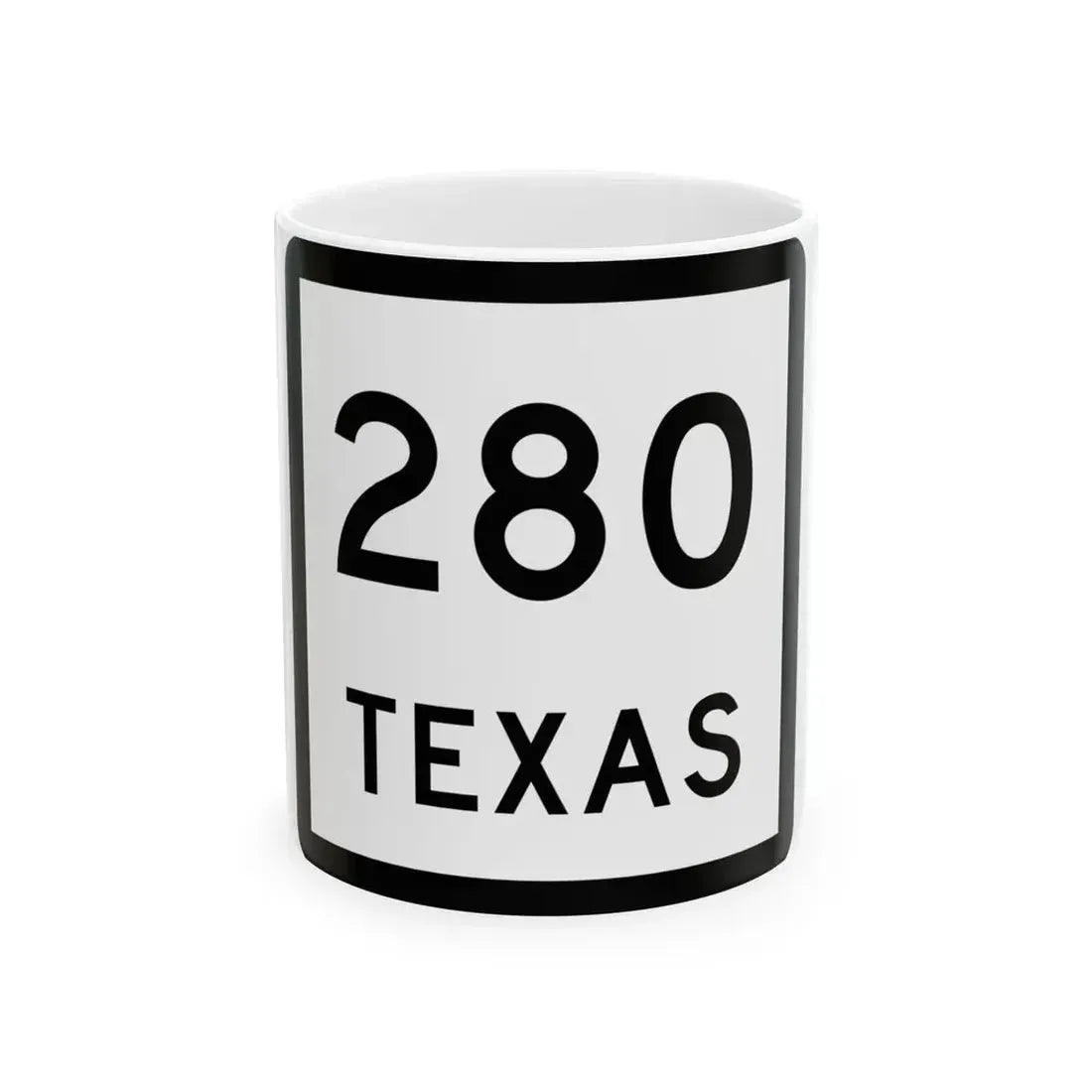 Texas 280 (Texas) (Road Sign) White Coffee Mug 11oz - Go Mug Yourself