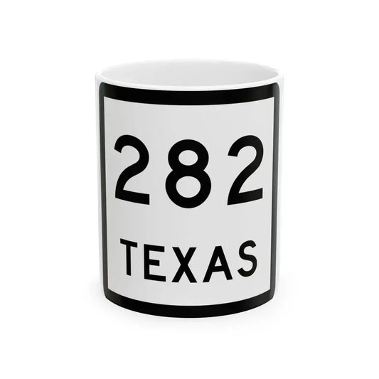 Texas 282 (Texas) (Road Sign) White Coffee Mug 11oz - Go Mug Yourself