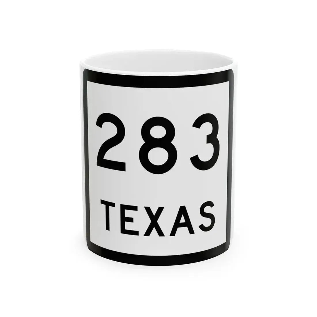 Texas 283 (Texas) (Road Sign) White Coffee Mug 11oz - Go Mug Yourself