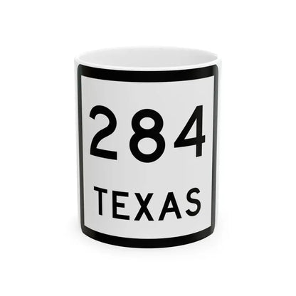 Texas 284 (Texas) (Road Sign) White Coffee Mug 11oz - Go Mug Yourself