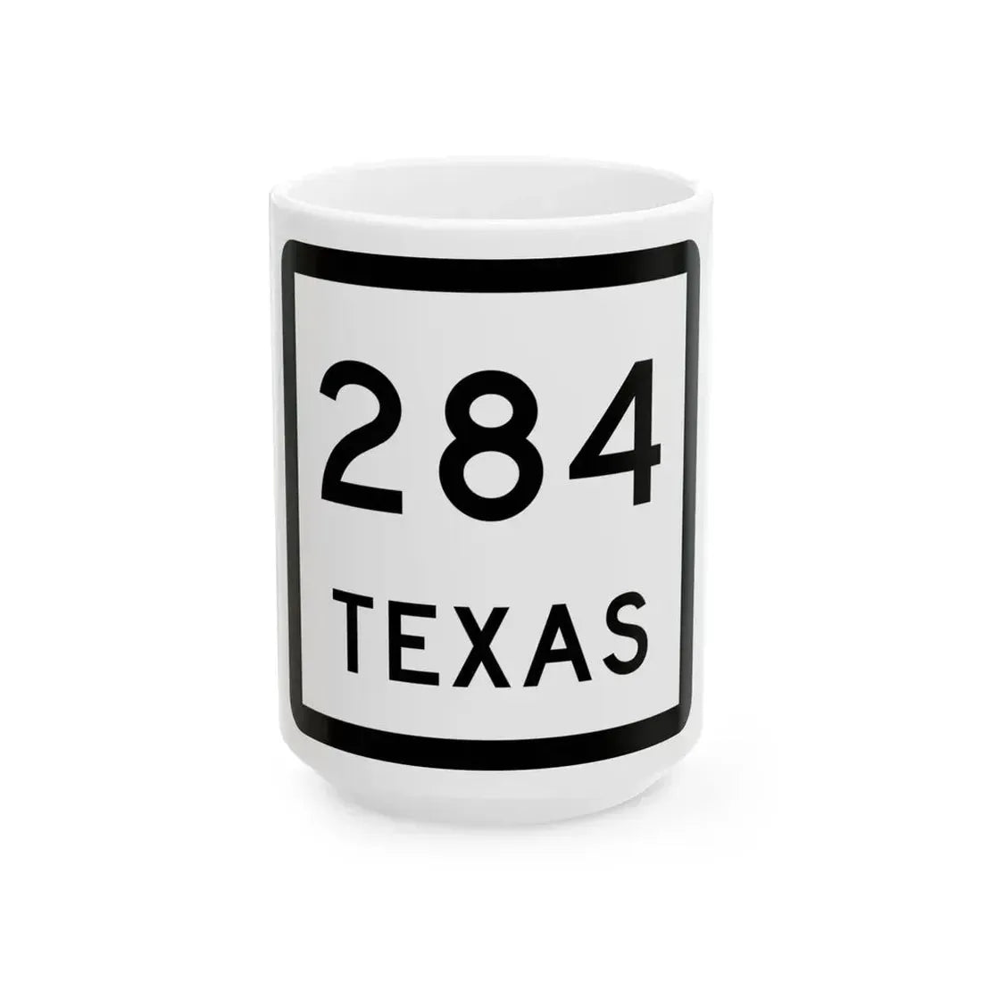 Texas 284 (Texas) (Road Sign) White Coffee Mug 15oz - Go Mug Yourself
