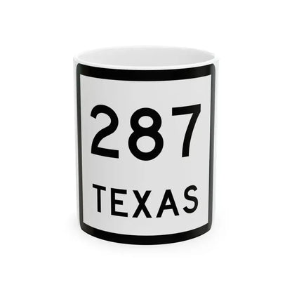 Texas 287 (Texas) (Road Sign) White Coffee Mug 11oz - Go Mug Yourself