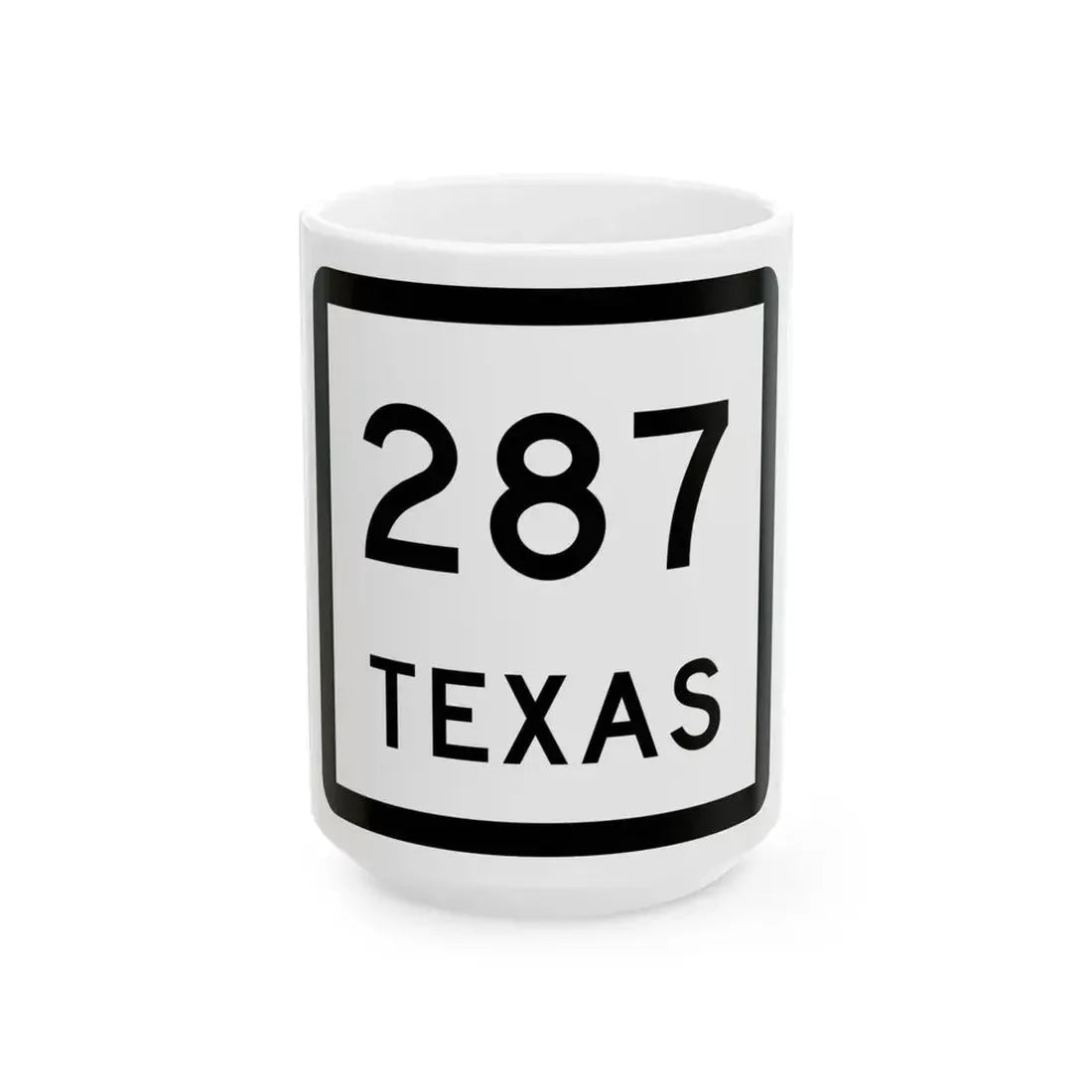 Texas 287 (Texas) (Road Sign) White Coffee Mug 15oz - Go Mug Yourself