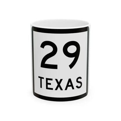 Texas 29 (Texas) (Road Sign) White Coffee Mug 11oz - Go Mug Yourself