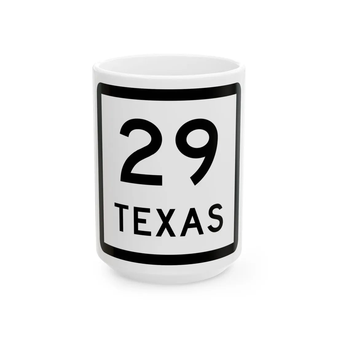 Texas 29 (Texas) (Road Sign) White Coffee Mug 15oz - Go Mug Yourself