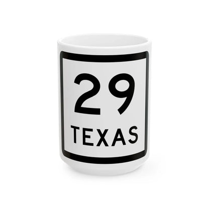Texas 29 (Texas) (Road Sign) White Coffee Mug 15oz - Go Mug Yourself