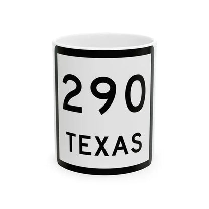 Texas 290 (Texas) (Road Sign) White Coffee Mug 11oz - Go Mug Yourself