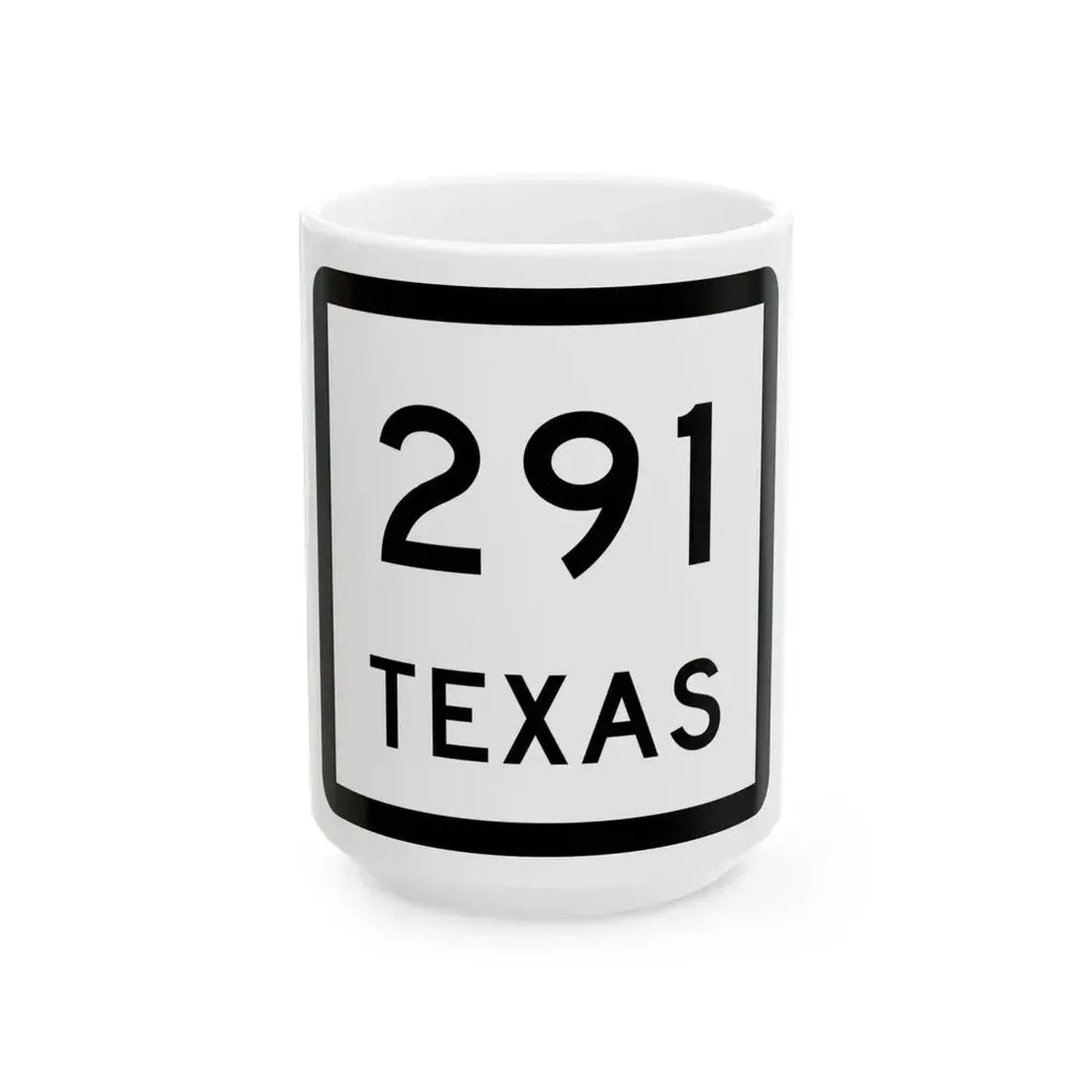 Texas 291 (Texas) (Road Sign) White Coffee Mug 15oz - Go Mug Yourself